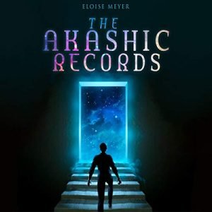 Journeying into the Divine Library: A Comprehensive Guide on How to Read the Akashic Records 3 akashic records