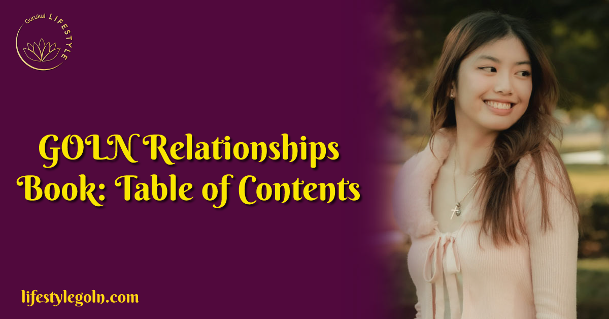 GOLN Relationships Book: Table of Contents 1 GOLN Relationships Book: Table of Contents