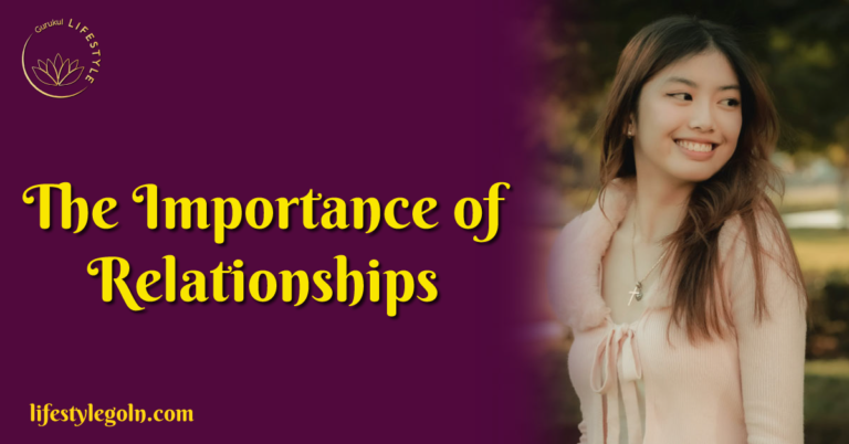 The Importance of Relationships