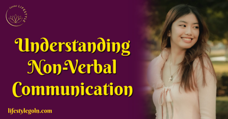 Understanding Non-Verbal Communication