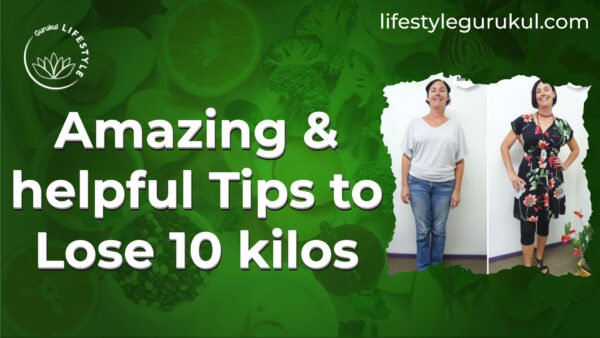 Amazing & helpful Tips to Lose 10 kilos 1 Amazing helpful Tips to Lose 10 kilos Amazing & helpful Tips to Lose 10 kilos