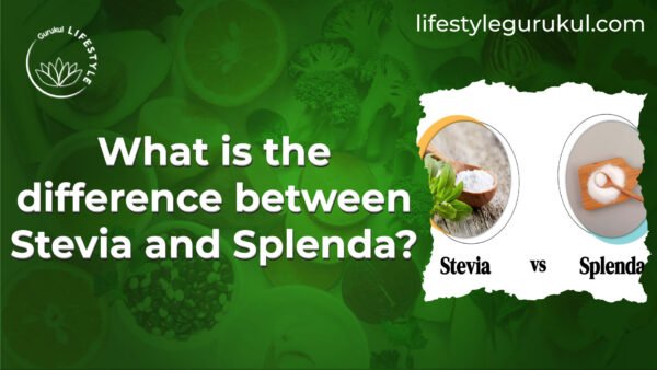 What is the difference between Stevia and Splenda What is the difference between Stevia and Splenda?